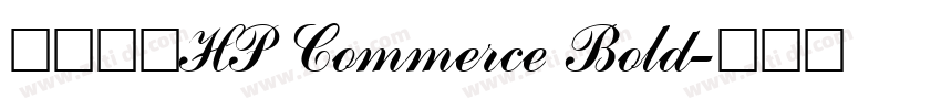 字体名称HP Commerce Bold字体转换